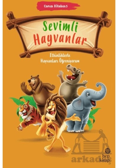 Canım Kitabım 5 - Sevimli Hayvanlar Hep Kitap