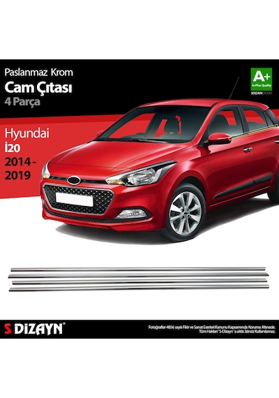 S-Dizayn Hyundai İ20 Krom Cam Çıtası 4 Prç. 2014-2020