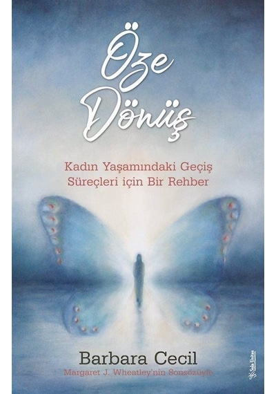 Öze Dönüş - Kadın Yaşamındaki Geçiş Süreçleri için Bir Rehber - Barbara Cecil - Sola Unitas