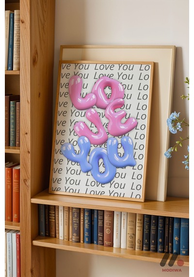 Love You Balon Tipografi, Ahşap Çerçeveli Duvar Tablosu - Modern Ev Dekorasyonu