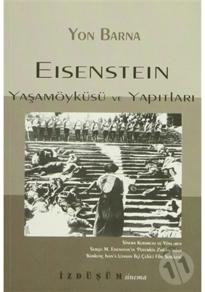 Eisenstein: Yaşamöyküsü ve Yapıtları