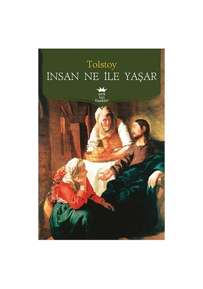 Antik Kitap İnsan Ne İle Yaşar - Lev Nikolayeviç Tolstoy