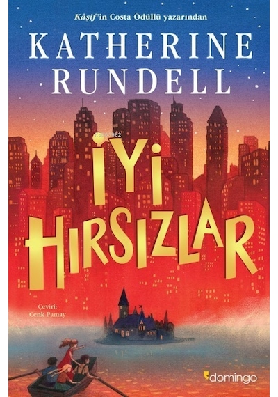 İyi Hırsızlar - Katherine Rundell - Domingo Yayınevi
