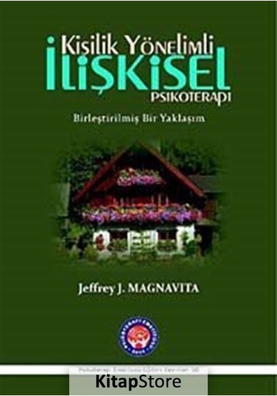 Kişilik Yönelimli İlişkisel Psikoterapi - Jeffrey J. Magnavita - Psikoterapi Enstitüsü