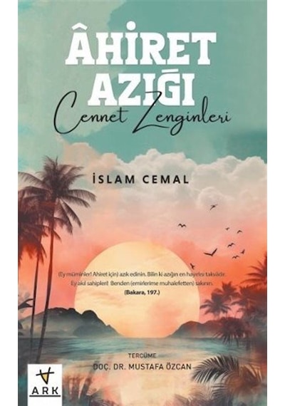 Âhiret Azığı -cennet Zenginleri / İslam Cemal