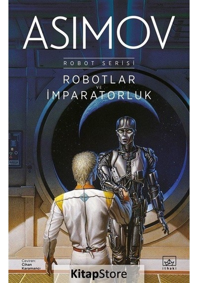 Kitapstore Robotlar Ve Imparatorluk / Robot Serisi 4. Kitap / Isaac Asimov