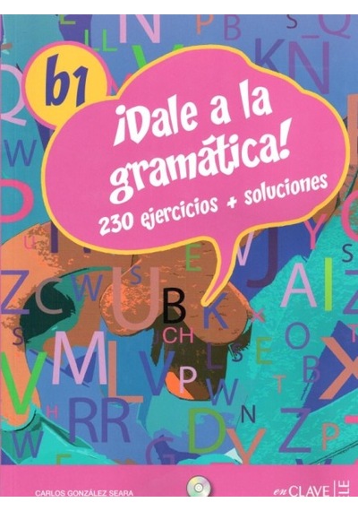 Dale a la Gramtica! B1 Libro +CD Audio/MP3 - Carlos Gonzalez Seara - Nüans