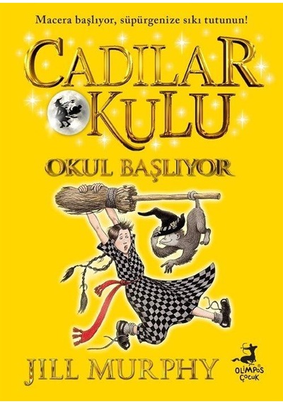 Cadılar Okulu 2 / Okul Başlıyor / Jill Murphy