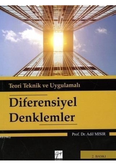 Gazi Kitabevi - Diferensiyel Denklemler-Prof.Dr. Adil Mısır