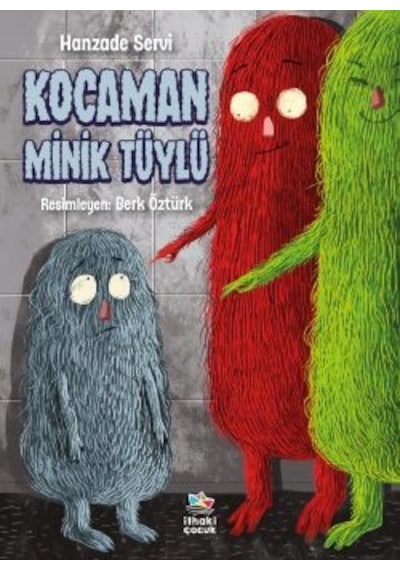 Kocaman Minik Tüylü + Bu Kitap Çok Saçma Ya Da Değil