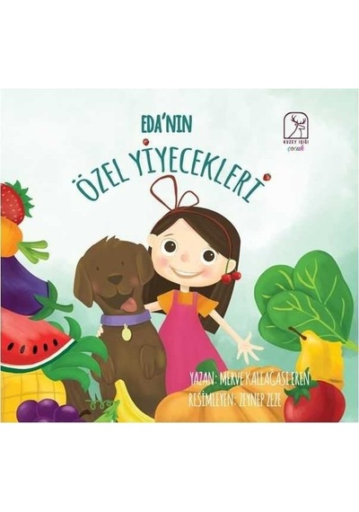 Eda'nın Özel Yiyecekleri - Merve Kaleağası Eren - Kuzey Işığı