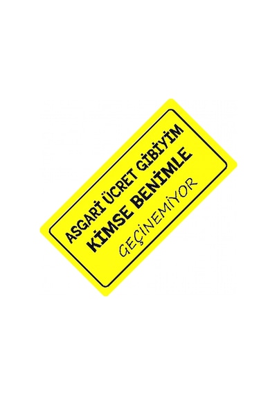 Kimse Benimle Geçinemiyor Yazılı Sök-tak-pratik Dekor Plaka
