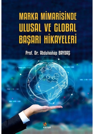 Marka Mimarisinde Ulusal ve Global Başarı Hikayeleri - Abdulvahap Baydaş - Kriter