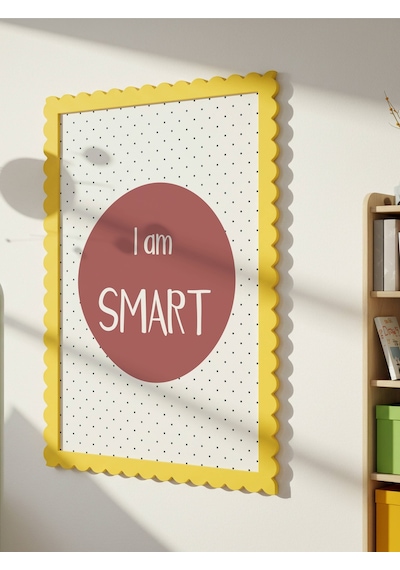 I Am Smart Dijital Baskı Poster Bordo Çerçevesiz