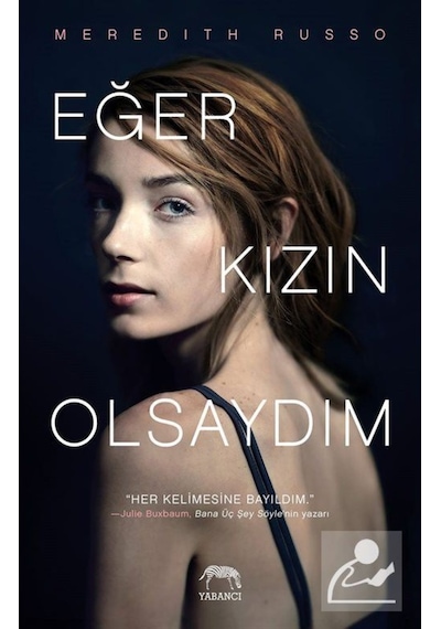 Eğer Kızın Olsaydım (Ciltli) / Meredith Russo