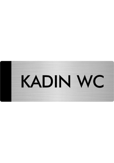 Metal Yönlendirme Levhası, Departman Kapı Isimliği Kadın Wc 7x20 Cm Gümüş Renk