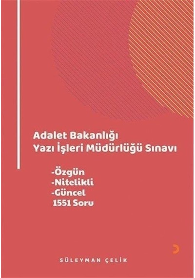 Adalet Bakanlığı Yazı İşleri Müdürlüğü Sınavı / Süleyman Çelik