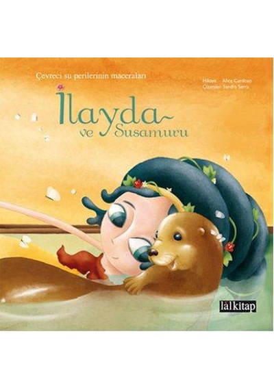 İlayda ve Su Samuru - Alice Cardoso - Lal