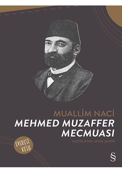 Mehmed Muzaffer Mecmuası - Muallim Naci - Everest Yayınları