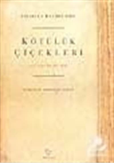 Kötülük Çiçekleri - Charles Baudelaire - Varlık Yayınları