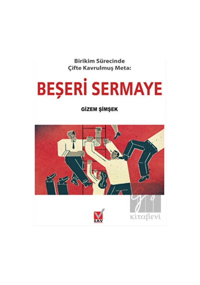 Birikim Sürecinde Çifte Kavrulmuş Meta: Beşeri Sermaye