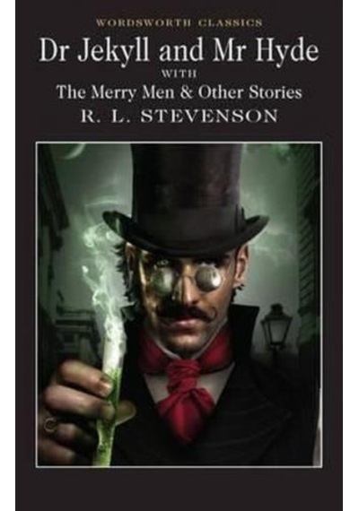 Dr Jekyll and Mr Hyde (Wordsworth Classics) - Robert Louis Stevenson - Wordsworth