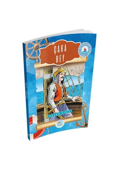Büyük Denizciler Serisi - Çaka  Bey