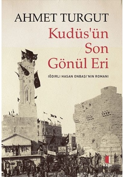 Kudüs Ün Son Gönül Eri - Aıaı-884712