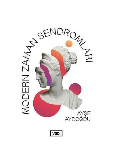 Modern Zaman Sendromları - Ayşe Aydoğdu - Vadi Yayınları