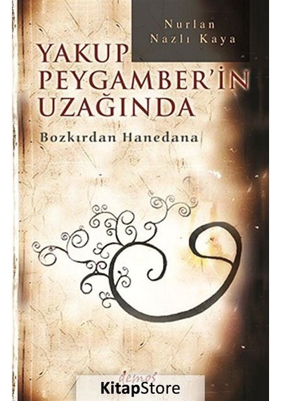 Kitapstore Yakup Peygamber'In Uzağında / Nurlan Nazlı Kaya