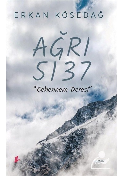 Ağrı Dağı 5137 Cehennem Deresi - Erkan Kösedağ - Okur Kitaplığı