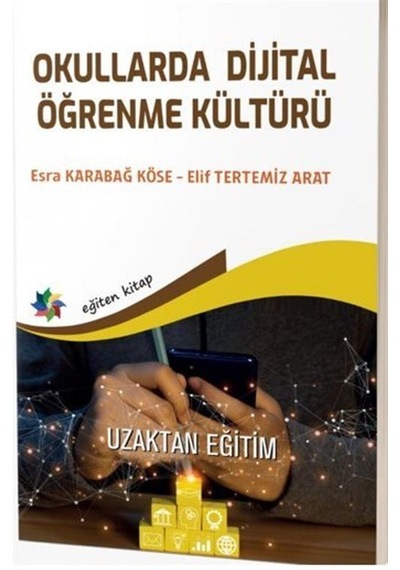 Okullarda Dijital Öğrenme Kültürü / Doç.dr. Esra Karabağ Köse