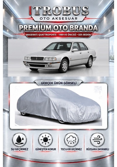 Maserati Quattroporte - 1989 Ve Öncesi Uyumlu Premium Araba Brandası Oto Branda Sd5 Beden