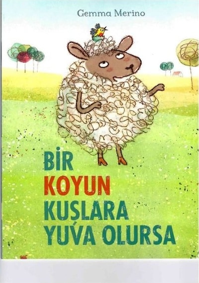 Bir Koyun Kuşlara Yuva Olursa - Gemma Merino - Beta Kids