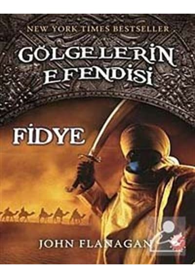 Fidye / Gölgelerin Efendisi -7 / John Flanagan