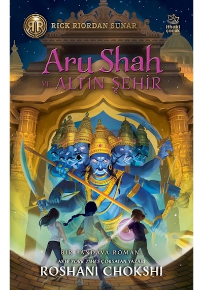 Aru Shah ve Altın Şehir - Roshani Chokshi - İthaki Çocuk