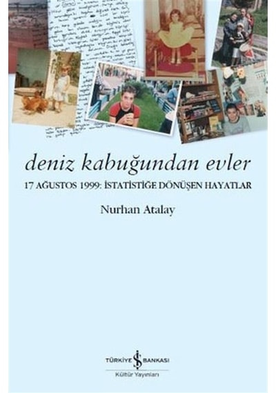 Deniz Kabuğundan Evler - Nurhan Atalay - İş Bankası Kültür Yayınları
