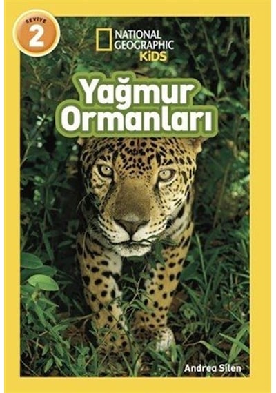 National Geographic Kids / Yağmur Ormanları / Andrea Silen