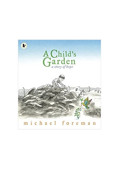 Walker Books A Child's Garden - A Story Of Hope