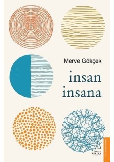 İnsan İnsana - Merve Gökçek - Destek Yayınları