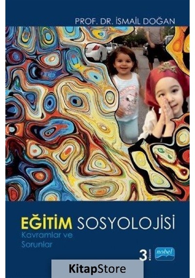 Eğitim Sosyolojisi / Doç.Dr. Ismail Doğan / Prof. Dr. Ismail D...