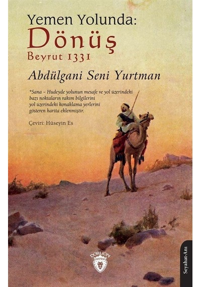 Yemen Yolunda: Dönüş - Beyrut 1331 - Abdülgani Seni Yurtman - Dorlion Yayınevi