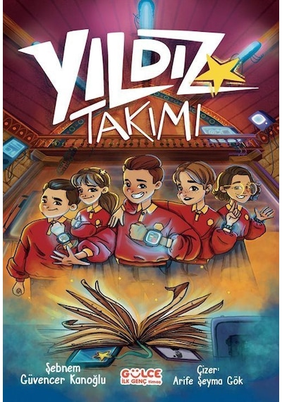 Yıldız Takımı / Şebnem Kanoğlu