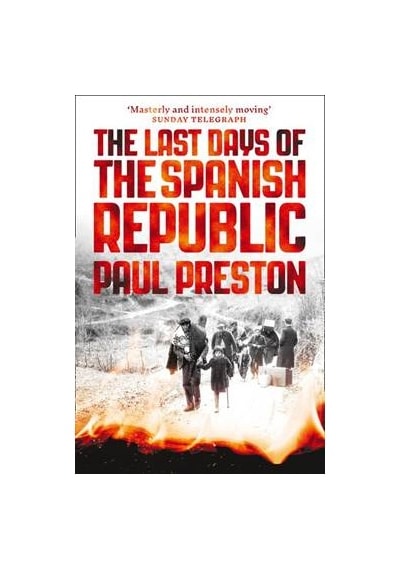 The Last Days of the Spanish Republic 9780008163419