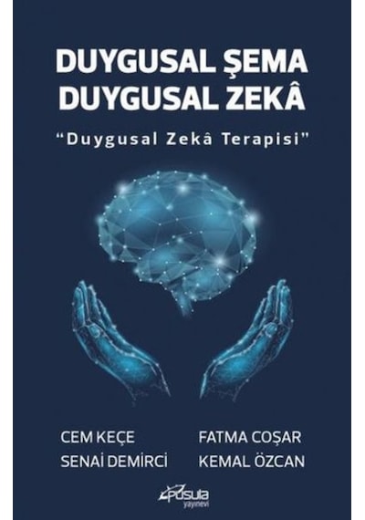 Duygusal Şema Duygusal Zeka - Duygusal Zeka Terapisi - Cem Keçe - Pusula Yayınevi
