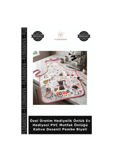 Özel Üretim Hediyelik Önlük Ev Hediyesi Pvc Mutfak Önlüğü Kahve Desenli Pembe Biyeli Çok Renkli