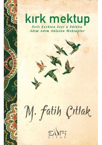 40 Mektup - M. Fatih Çıtlak - Sufi Kitap
