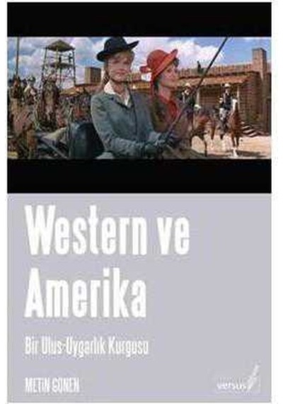 Western Ve Amerika Bir Ulus-uygarlık Kurgusu