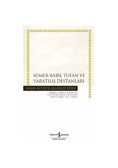 Sümer - Babil Tufan Ve Yaratılış Destanları - Kyut-762285