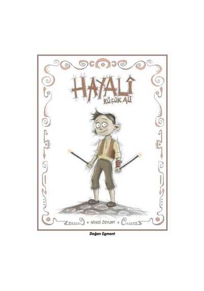 Hayali Küçük Ali - Niyazi Özyurt - Doğan ve Egmont Yayıncılık